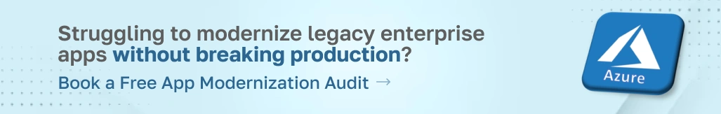 Struggling to modernize legacy enterprise apps without breaking production? Book a free app modernization audit.